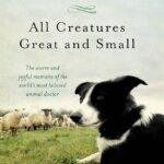 Albright All Creatures Great & Small, by James Herriot.